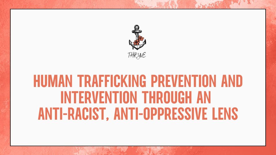 [Self Directed] 12 NASW Approved CEs – Human Trafficking Prevention and Intervention through an Anti-racist, Anti-oppressive Lens (5 Full Courses Bundled)