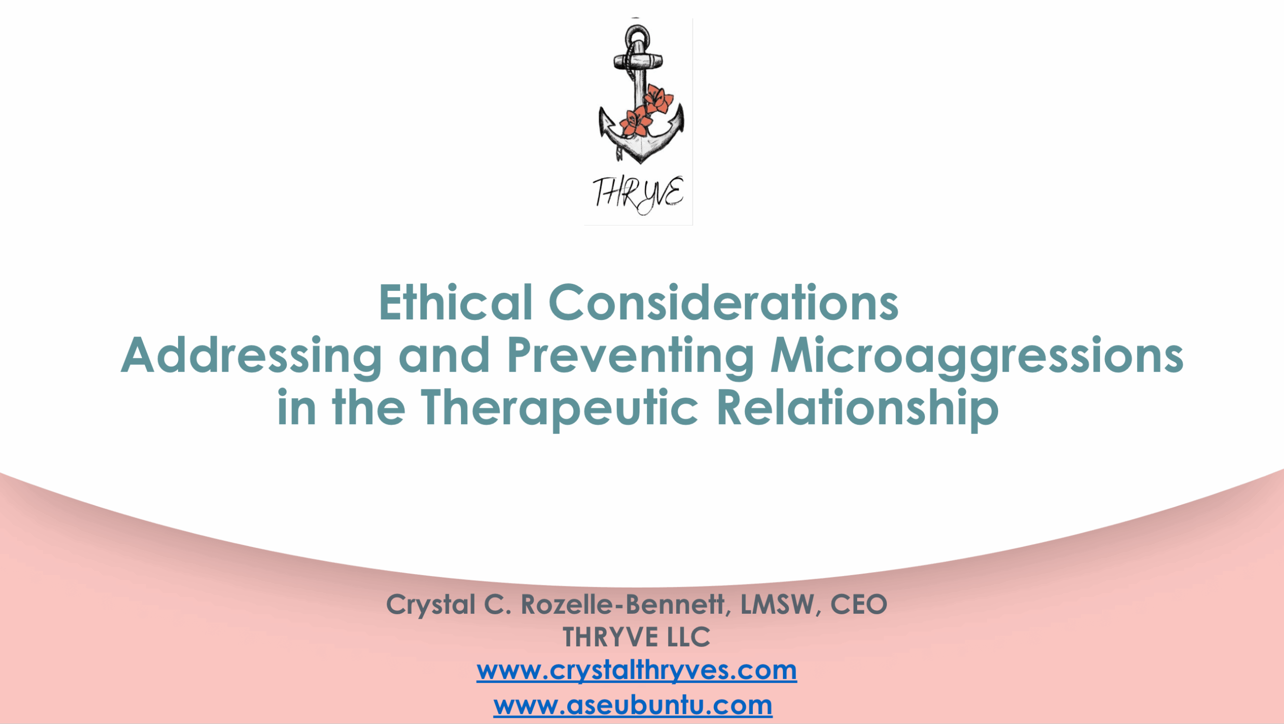 Ethical Considerations Addressing and Preventing Microaggressions in the Therapeutic Relationship [Asynchronous]